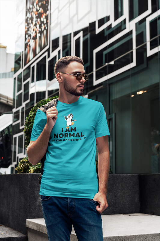 I AM NORMAL If You Can Define It - Unisex Tee